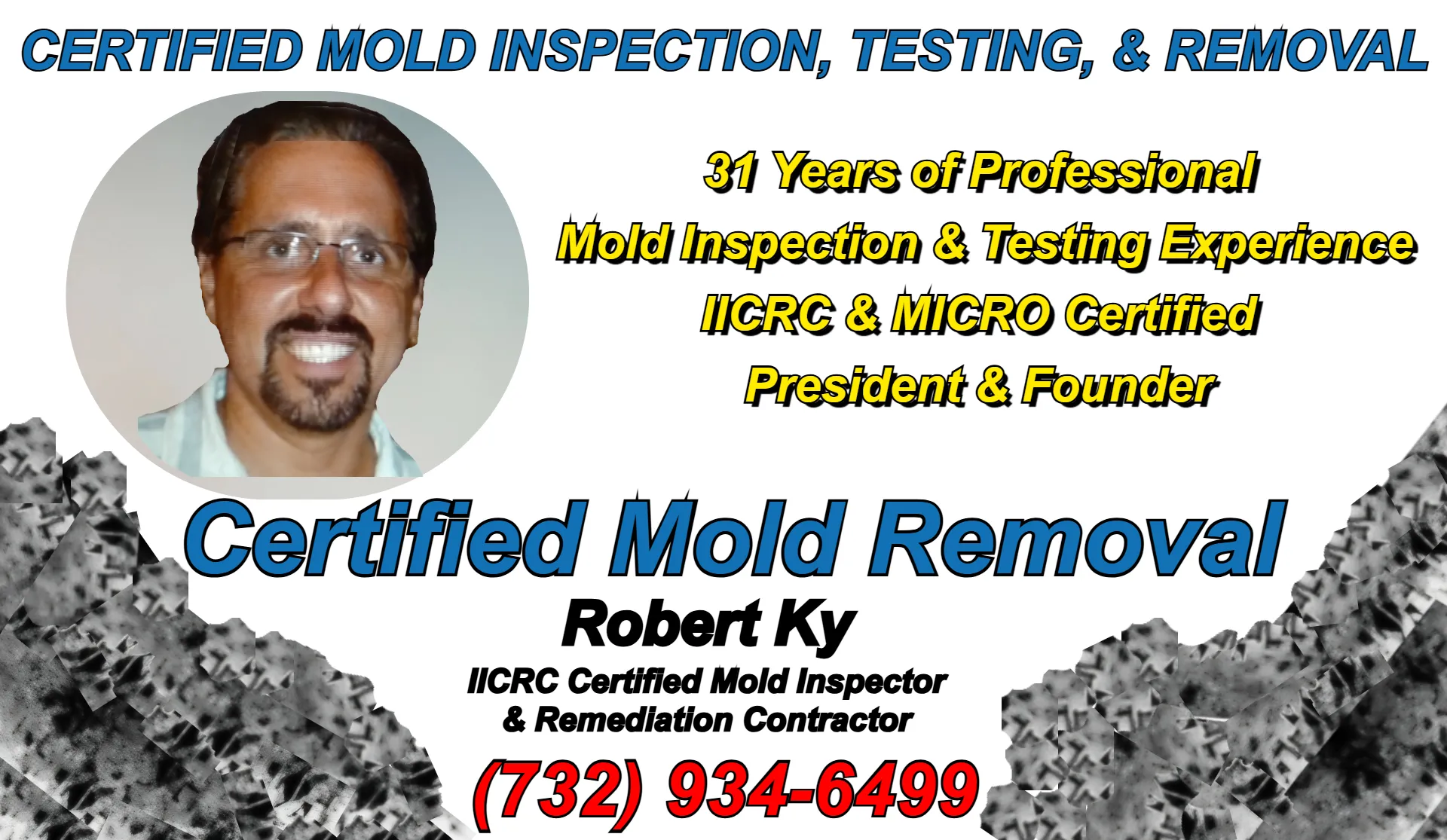 Certified Mold Removal founder Robert Ky IICRC and MICRO certified mold inspector and remediation contractor Marlboro NJ with 31 years of professional mold inspection testing and remediation expertise in Monmouth County.