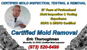 Eric Thoroughman MICRO and IICRC certified mold inspector Montville NJ with more than 27 years of professional mold inspection air quality testing and remediation protocol expertise in Morris County.