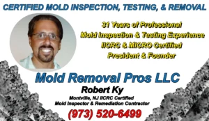 Robert Ky IICRC and MICRO certified remediation contractor and owner of Certified Mold Removal of Montville NJ has over 31 years of experience.