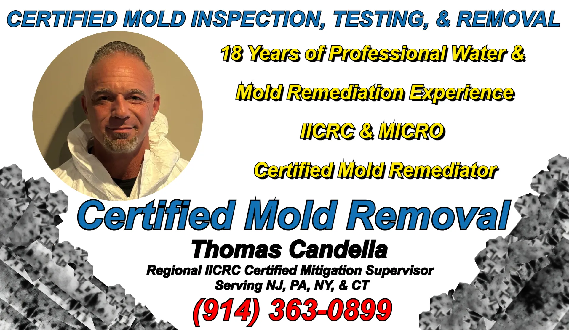 Thomas Candella, regional mold remediation supervisor Serving NJ, NY, PA, CT displaying his IICRC & MICRO certifications with 18 years of cleanup supervision experience.
